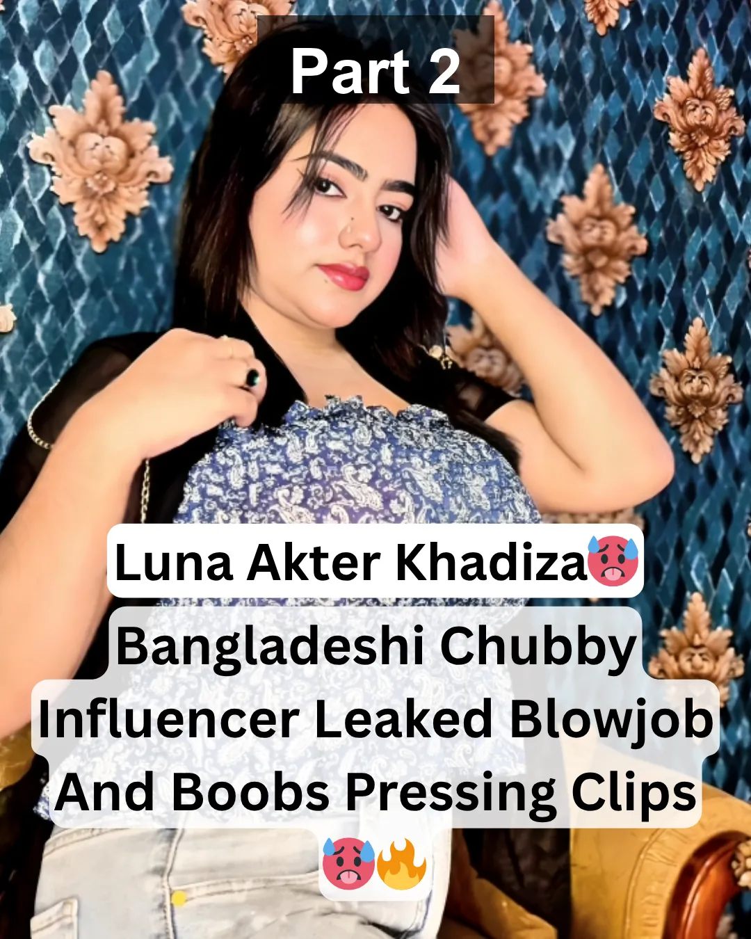 Bangladeshi Busty Chubby Influencer Luna Akter Khadiza Aka Anisha Momo Exclusive Leaked Blowjob And Pressing Boobs Clips – Part 2