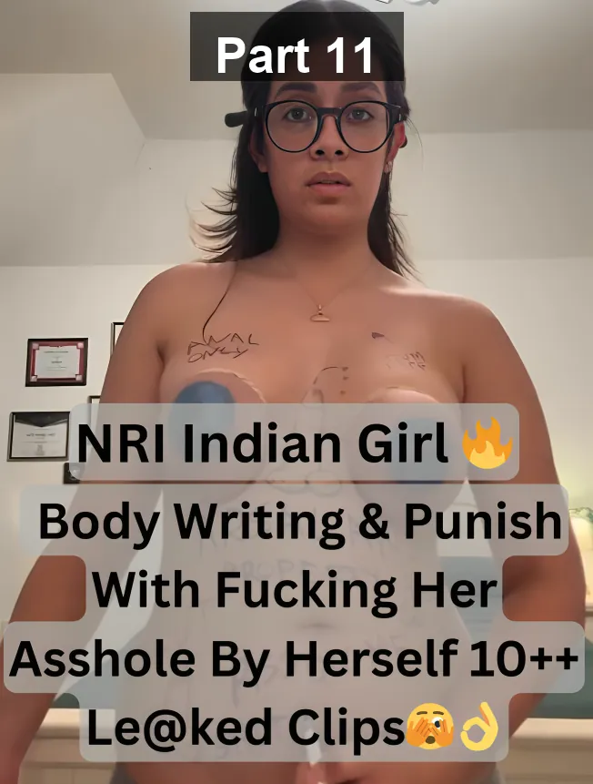 Busty NRI Indian Punjabi Girl Body Writing & Punished With Fucking Her Asshole With Hairy Brush And Dirty Play 10 ++ Leaked Clips – Part 11