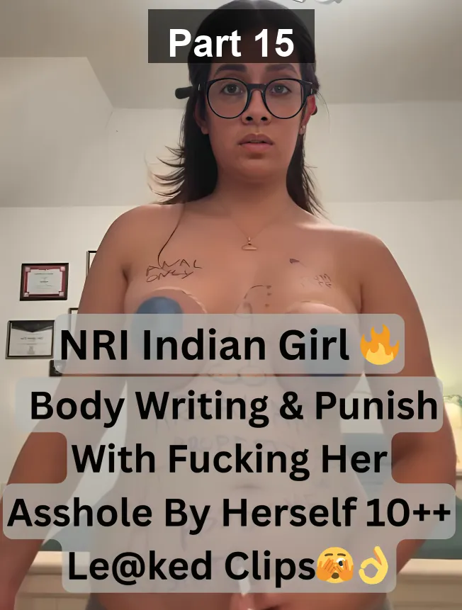 Busty NRI Indian Punjabi Girl Body Writing & Punished With Fucking Her Asshole With Hairy Brush And Dirty Play 10 ++ Leaked Clips – Part 15