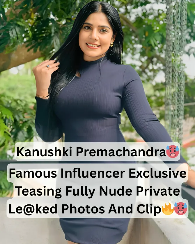 Famous Beautiful Sexy SriLankan Influencer And Model Kanushki Premachandra Teasing And Taking Off Her Skirts Fully Nude In Bathroom Leaked Photos And Clip