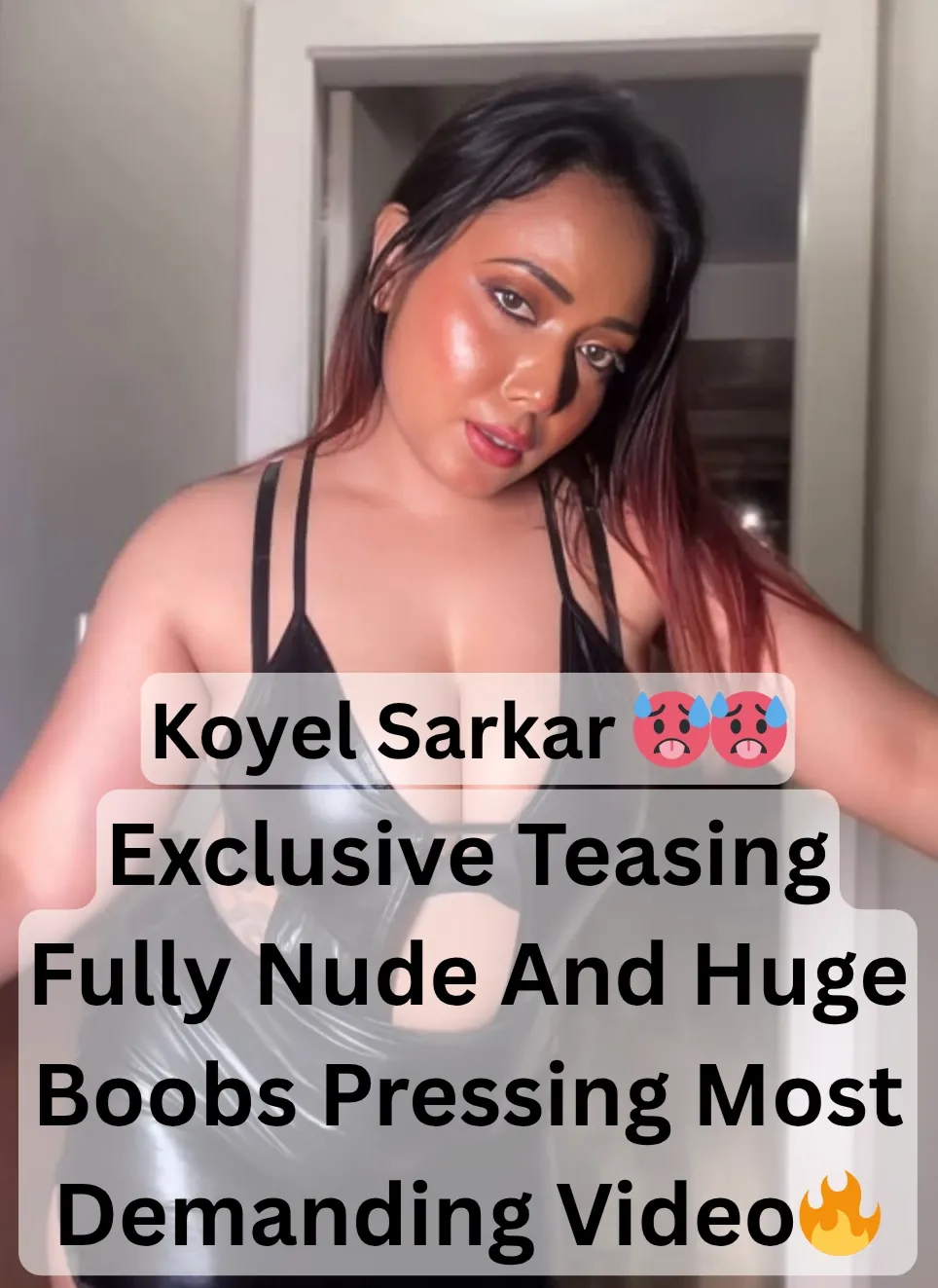 Famous Bong Supersexy Model Koyel Sarkar Exclusive Teasing Fully Nude And Huge Boobs Pressing Most Demanding Video