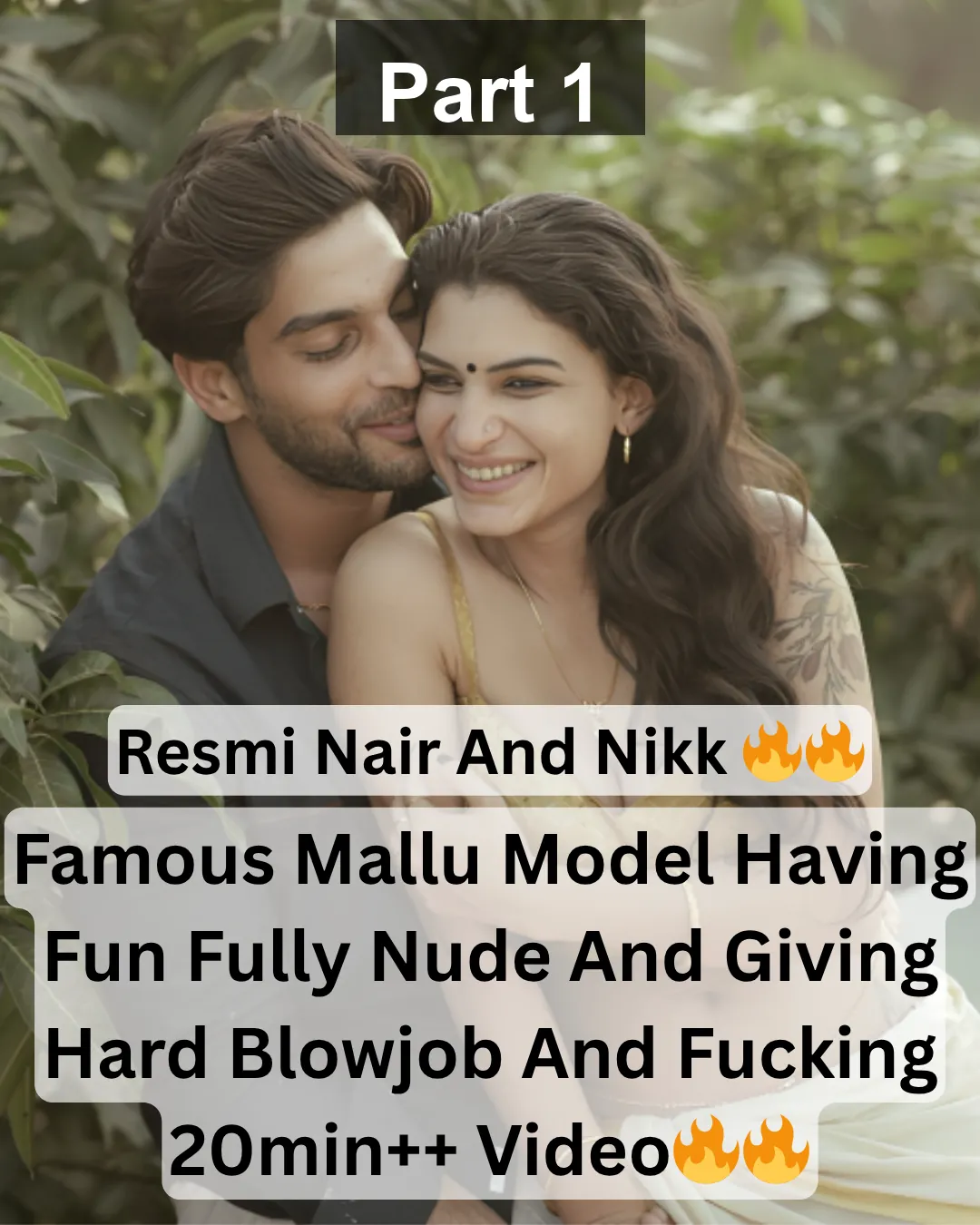 Famous Mallu Model Resmi Nair Exclusive Having Fun Fully Nude And Giving Blowjob And Hard Fucked By Her Boyfriend Nikk – Part 1