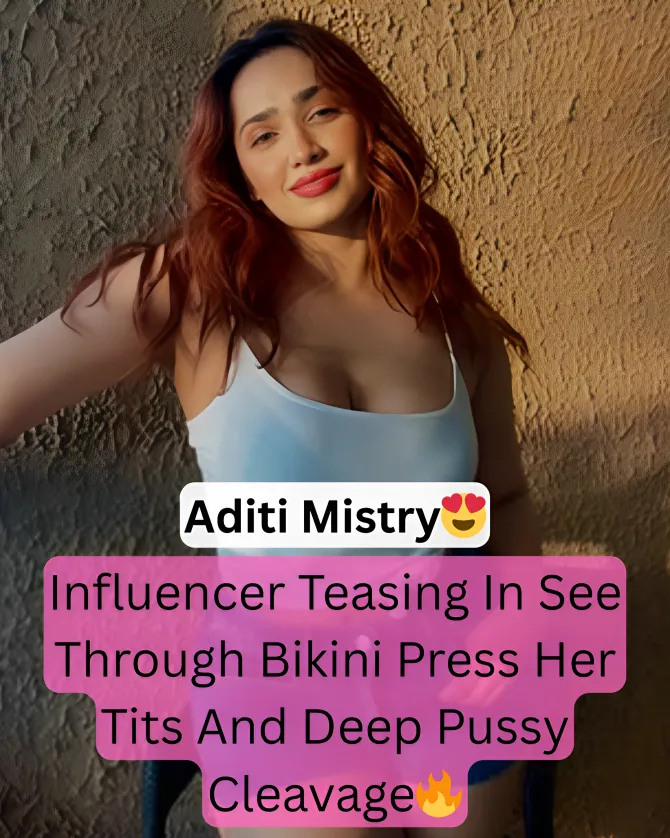 Chubby Influencer Aditi Mistry Live Tease in See-Through Bikini Showing Deep Pussy Cleavage