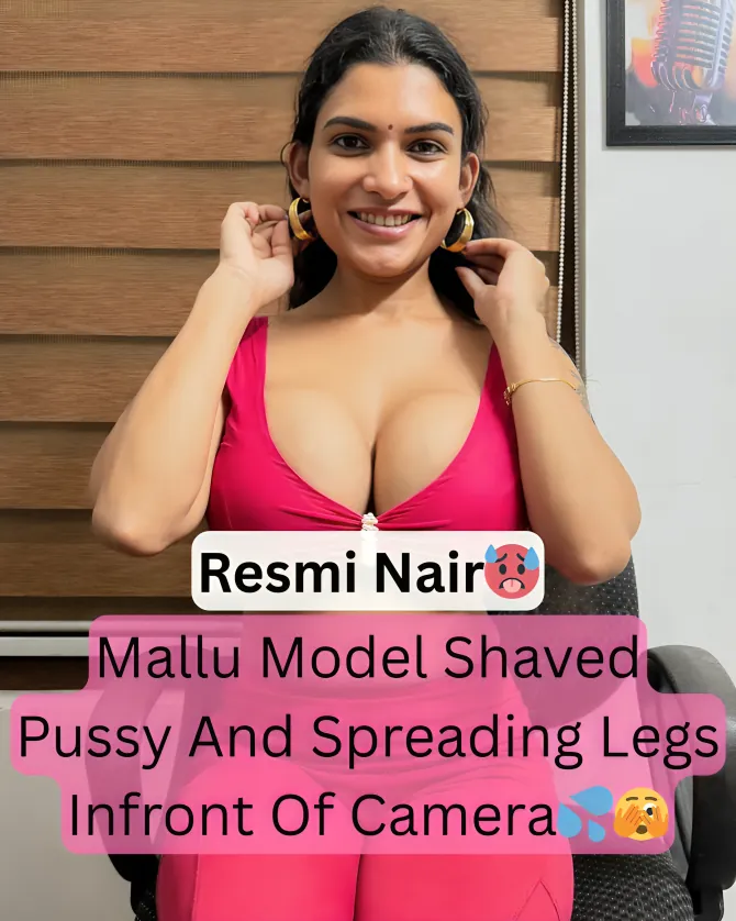Mallu Model Resmi Nair Nude Shaving Her Wet Pussy And Spreading Legs Wide Open On Cam