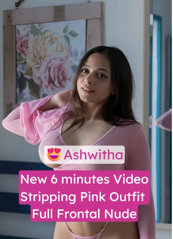 Ashwitha’s New Pink Outfit Stripping – Full Frontal Nude 6-Minute Video