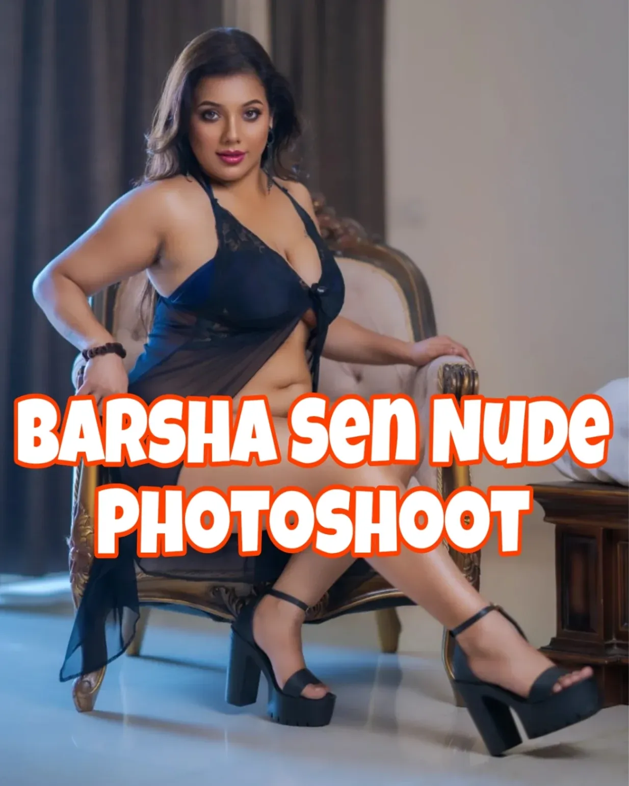 Barsha Sen Full Nude Photoshoot Big Boobs Exposed