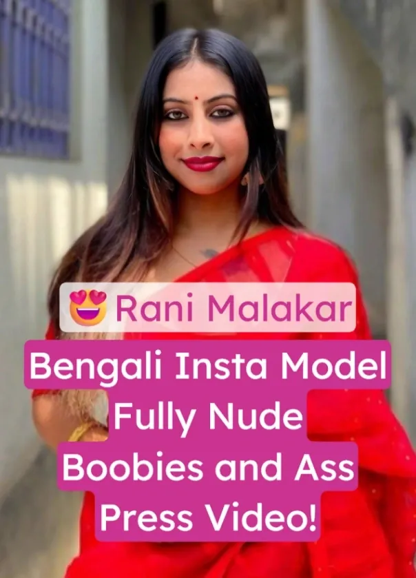 Bengali Insta Model Rani Malakar Nude Pussy and Boobies Touch Video