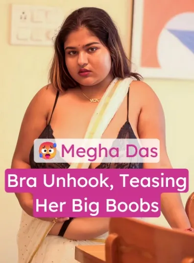 Busty Model Megha Das Bra Unhook, Lies on Bed, Teasing Her Big Boobs