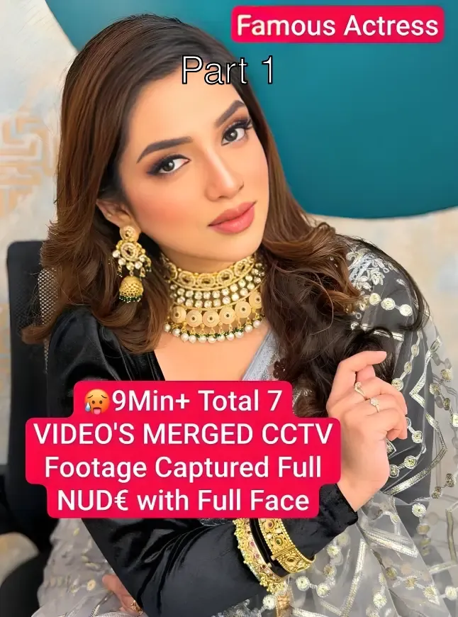 Famous Celebrity Actress Scandal: Full Nude CCTV Footage Leaked in 9+ Min Video – Part 1