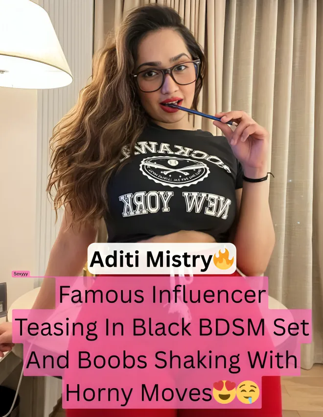 Famous Hot Chubby Influencer Aditi Mistry BDSM Boob Tease Leaked Video