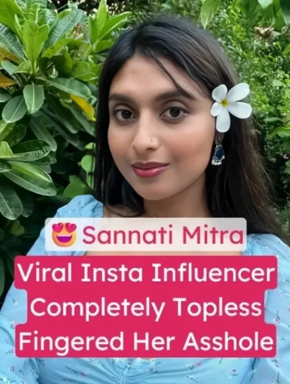 Famous Insta Influencer Sannati Mitra Nude Completely Topless Fingered her Asshole