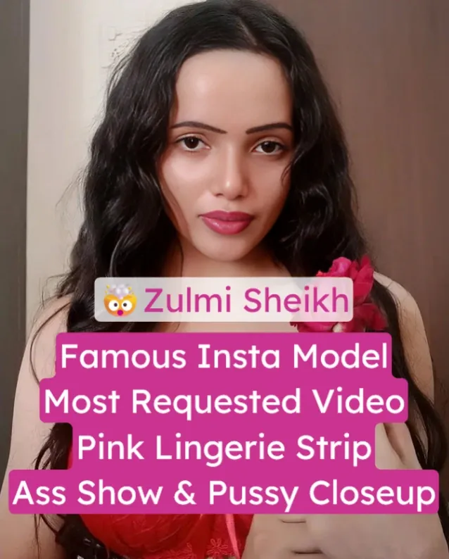 Famous Insta Model Zulmi Sheikh Nude Video Stripping in Pink Lingerie Showing Her Juicy Ass & Pussy Closeup