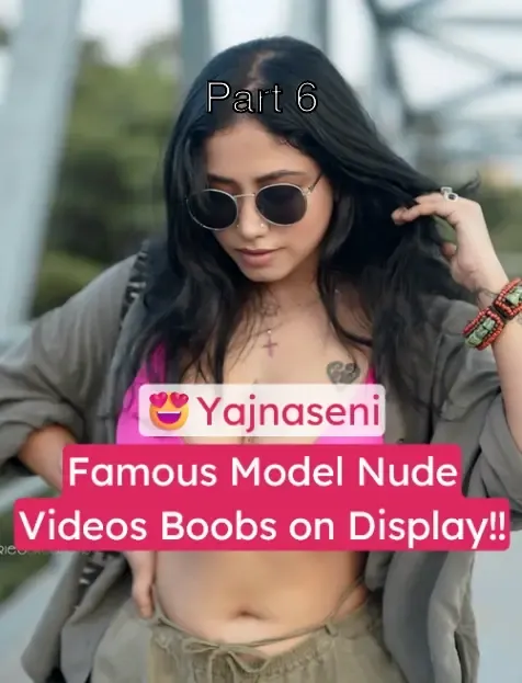 Famous Model Yajna Seni Nude Boobs on Display with Face Full Ne – Part 6