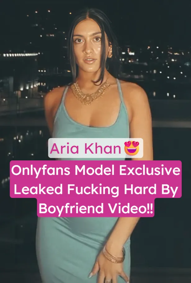 Famous Pakistani Onlyfans Model Aria Khan Exclusive Leaked Fucking Hard By Boyfriend Fully Nude Video