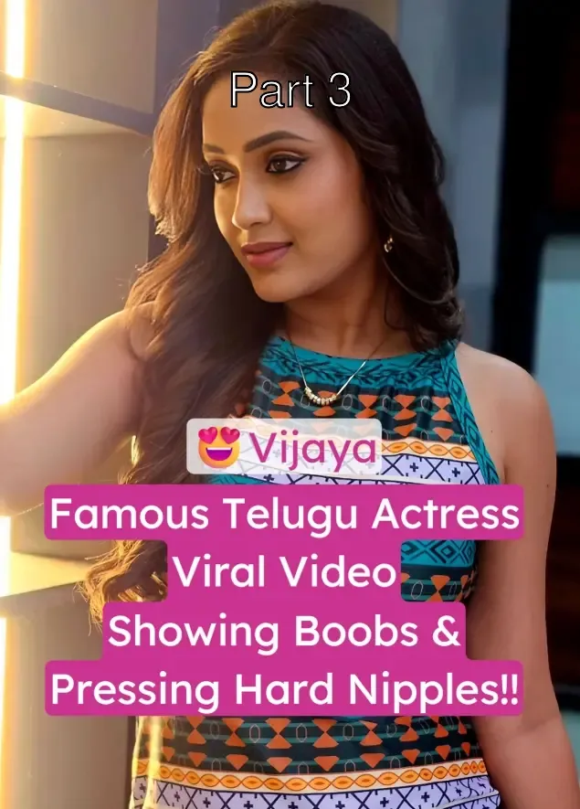 Famous Telugu Serial Actress Vijaya Leaked Nude Video Shows Boobs and Nipple Pinching – Part 3