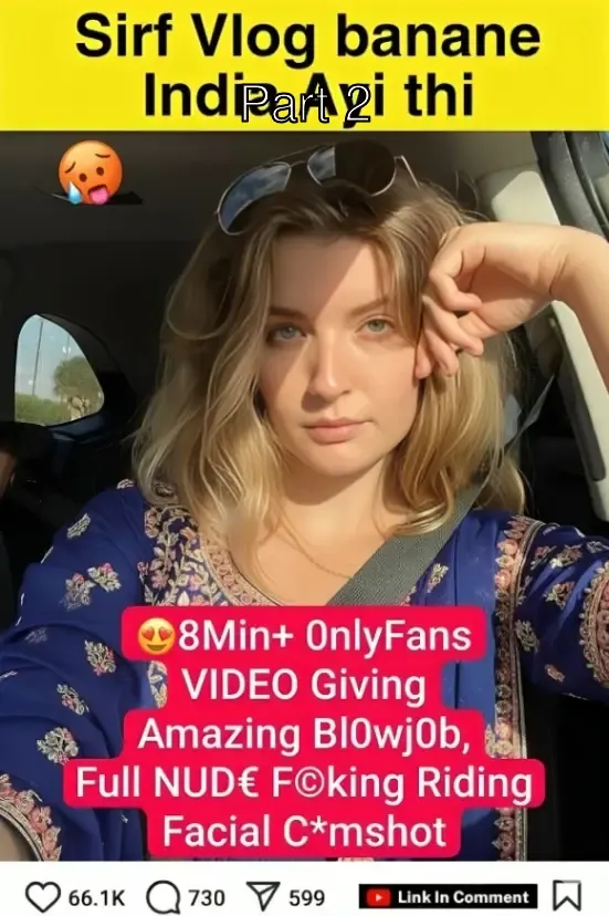 Famous Vlogger’s Nude OnlyFans Leaked Sextape – Facial, Blowjob & Riding With Hot Expressions – Part 2