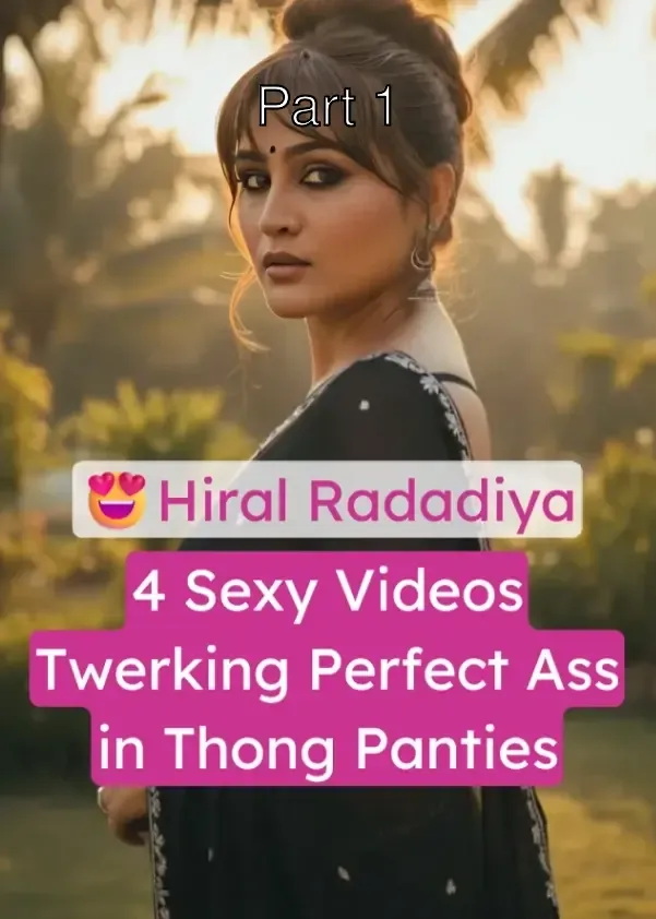 Hiral Radadiya Twerking Her Tight Ass in Thong Panties – Part 1