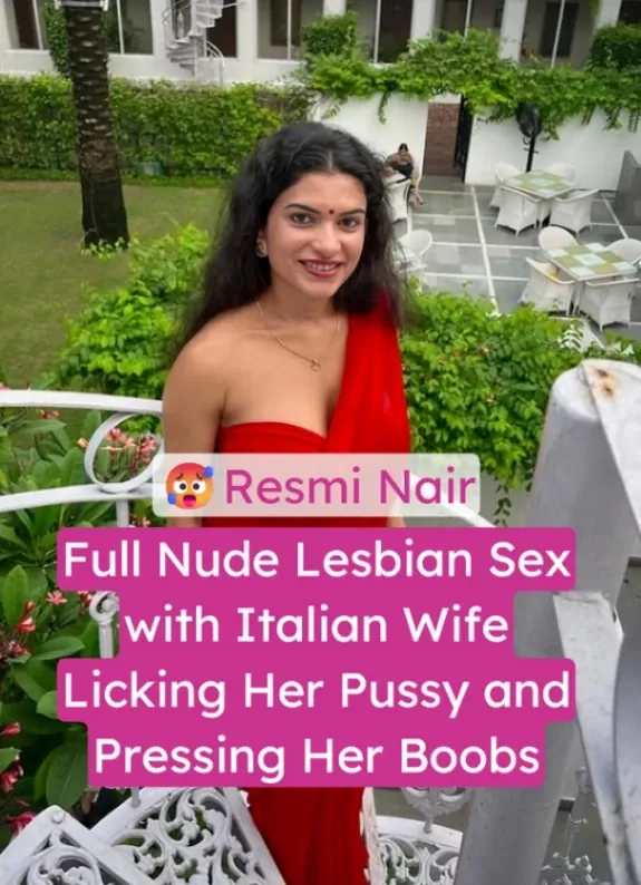 Indian MILF Resmi Nair Nude Lesbian Sex with Italian Wife Licking Her Pussy and Pressing Her Boobs