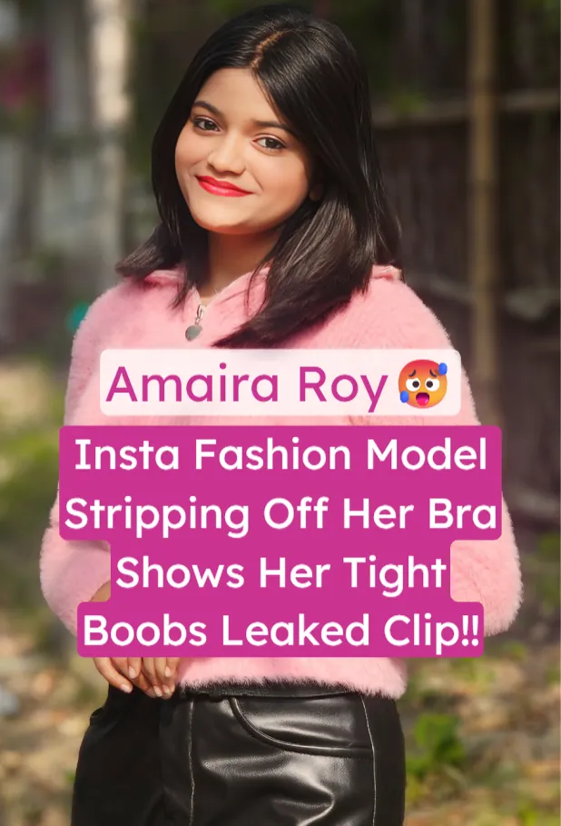 Insta Fashion Model Amaira Roy Leaked Clip Stripping Bra and Showing Tight Boobs