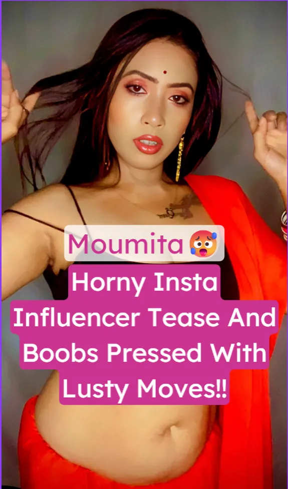Instagram Influencer Moumita Horny Tease Shows Big Boobs While Stripping