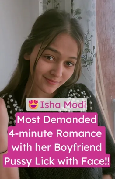 Isha Modi Nude Video Viral Romance and Sex with her Boyfriend Goes Down on Her Pussy with Clear Audio