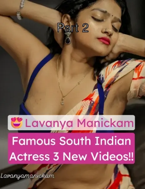 Lavanya Manickam Famous Actress 3 Nude Videos – Part 2