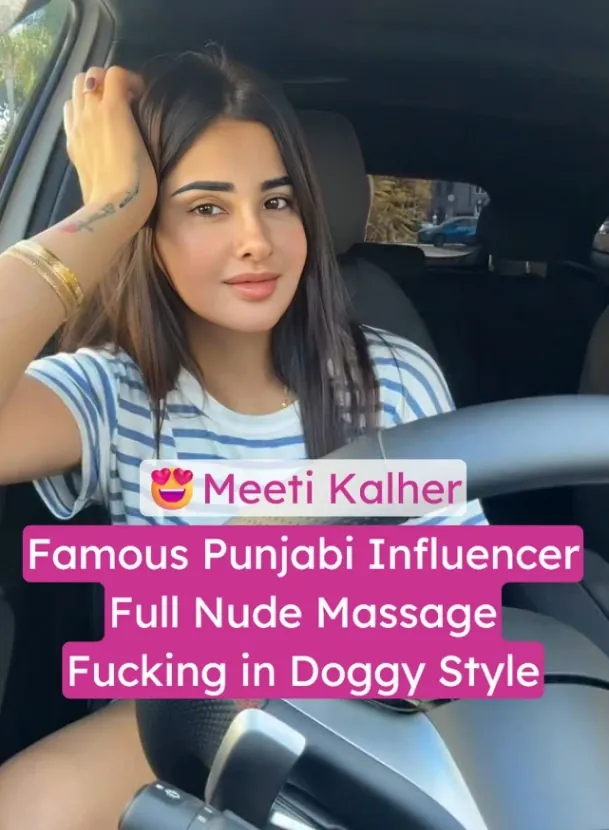 Meeti Kalher Stripping Full Nude Massage & Hardcore Doggy Style Fucking with BF