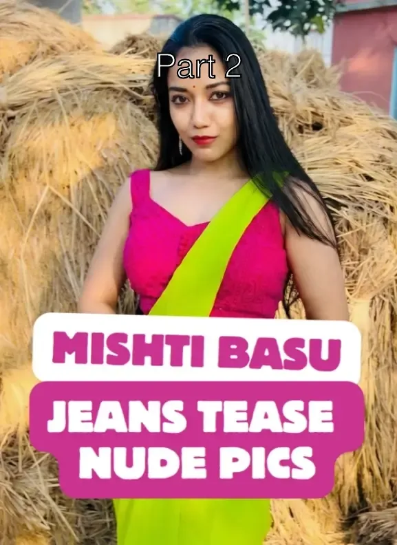 Mishti Basu Full Nude Jeans Tease Pics Set Leaked Online – Part 2
