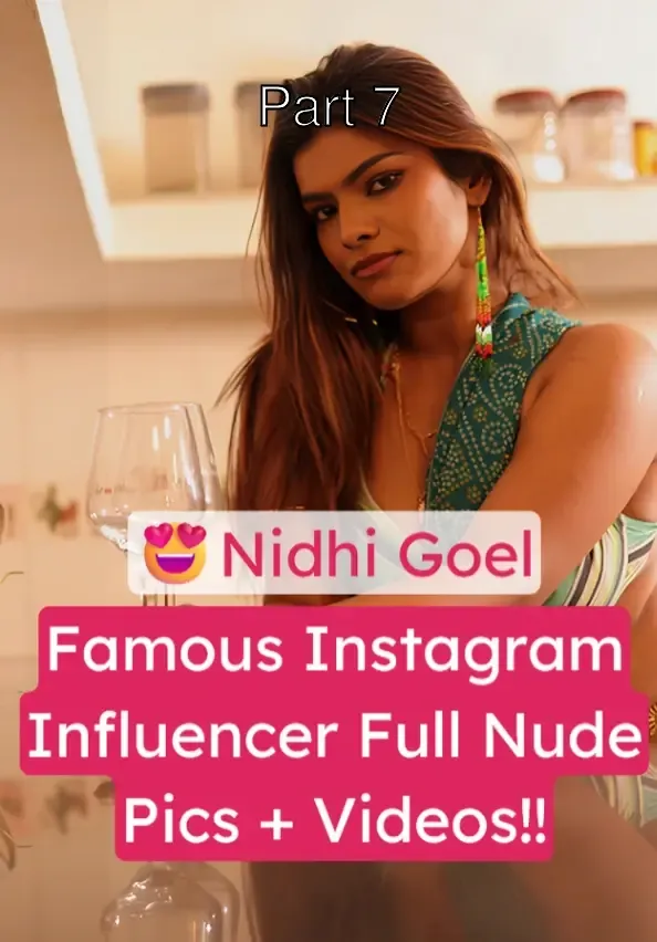 Nidhi Goel Famous Influencer Full Nude Pics and Videos – Part 7
