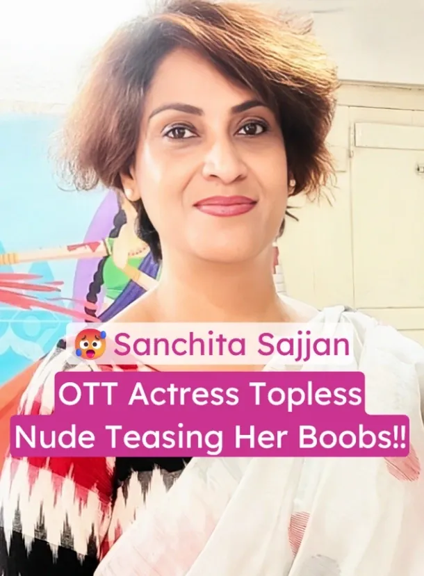 OTT Actress Sanchita Sajjan Topless Tease and Flaunting Her Boobs