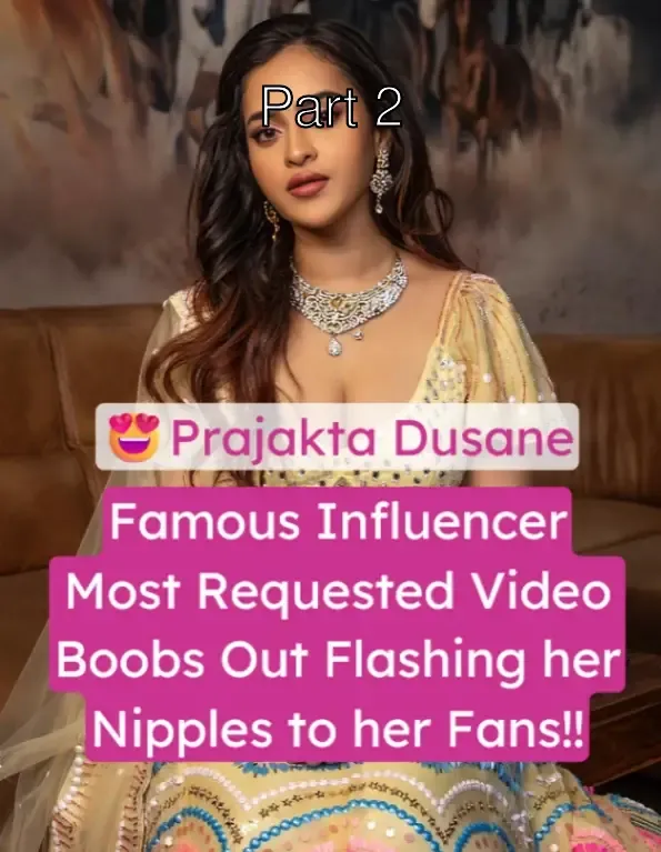 Famous influencer Prajakta Dusane Most Requested Video Boobs Out Flashing Her Nipples to Her Fans!! – Part 2