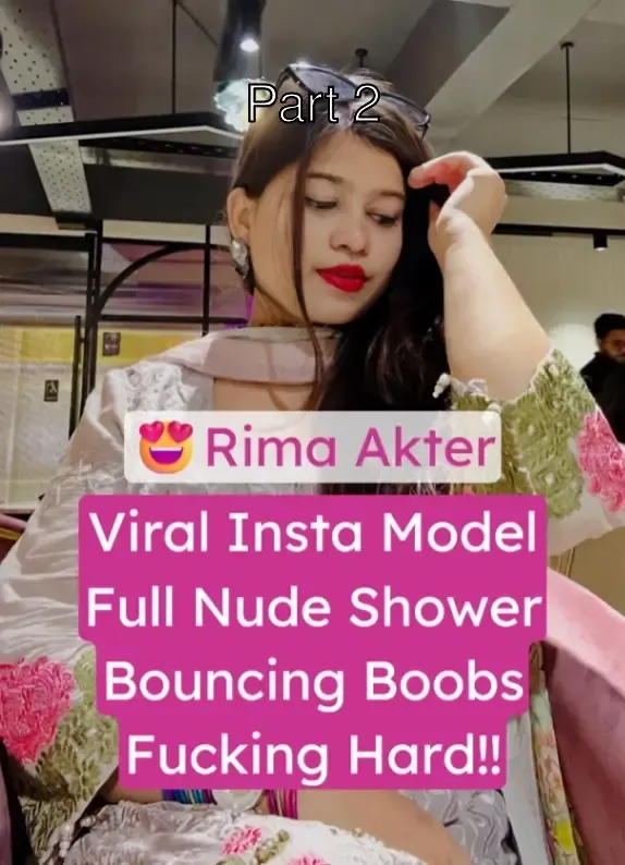 Rima Akter Full Nude Fucking Creampie Video with Her Face – Part 2