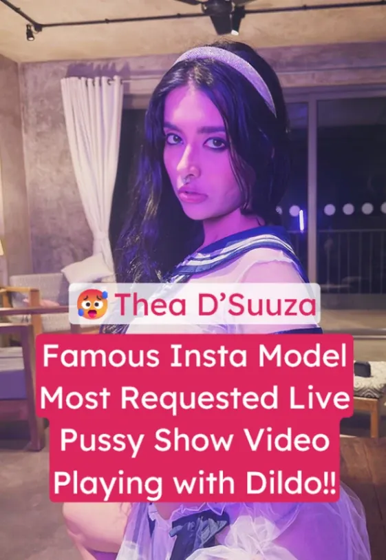 Thea D’Suuza XXX Live Pussy Show Video Playing with Dildo