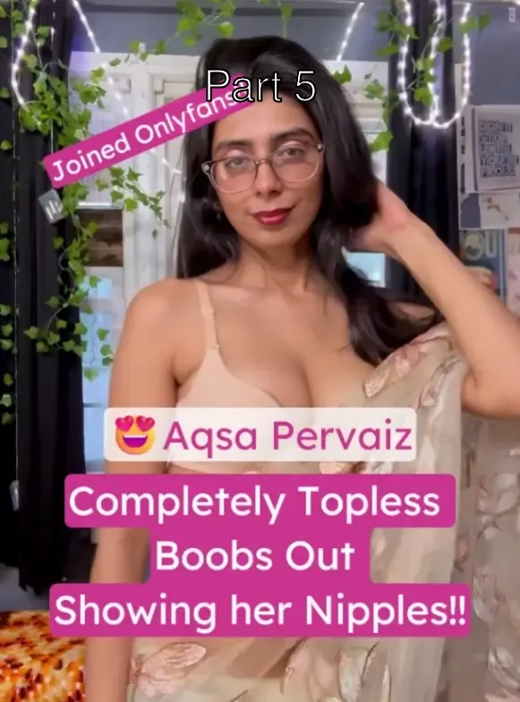 Trending Babe Aqsa Pervaiz Joined OnlyFans Full Nude Showing Her Boobs and Hard Nipples – Part 5