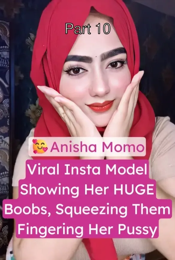 Viral Insta Model Anisha Momo Videos Collection Showing Her HUGE Boobs and Pussy – Part 10