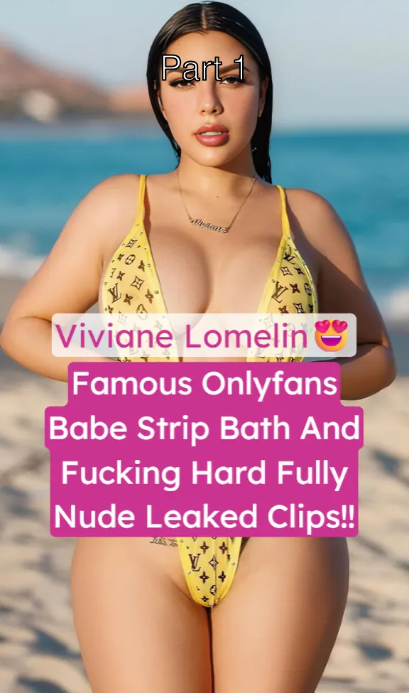 Viviane Lomelin Leaked OnlyFans Strip Bath And Fucking Hard Fully Nude Clips – Part 1