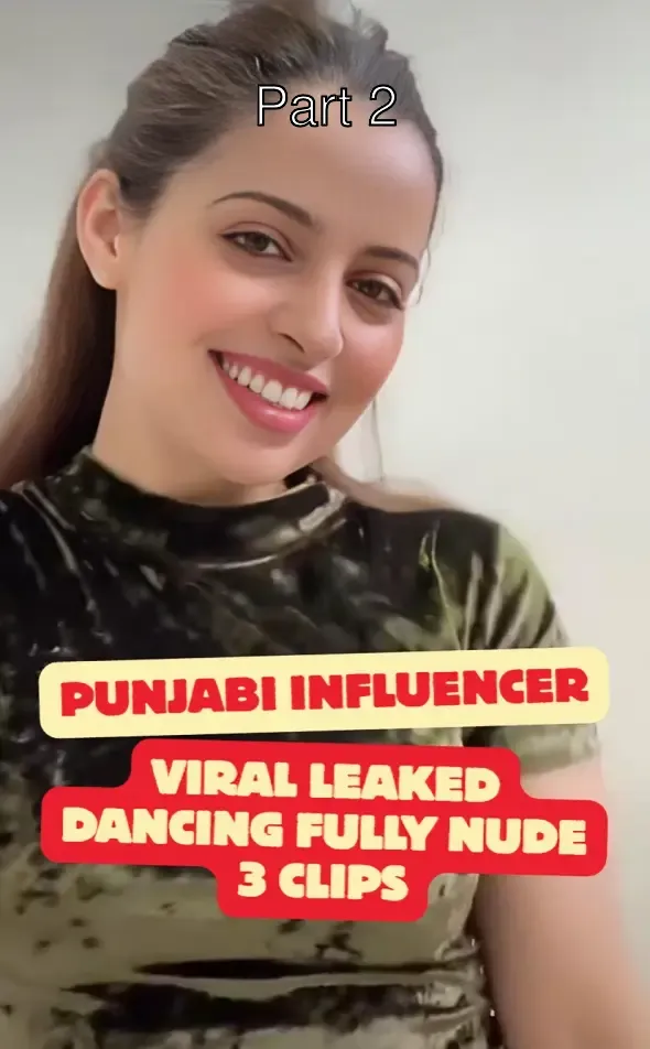 Famous Punjabi Influencer Fitt Punjaban Leaked Nude Viral Videos Dancing Frontal Pussy Ass Closeup – Part 2