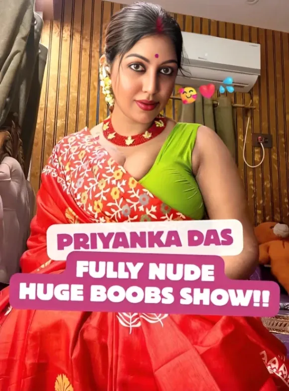 Priyanka Das Went Nude for Fans HUGE Boobs and Tight Pussy Fully Revealed