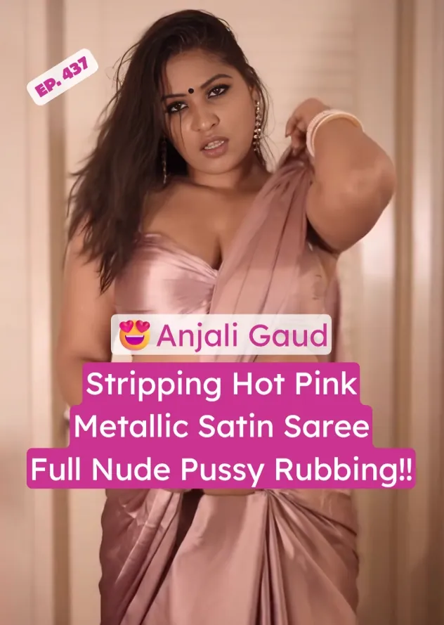 Anjali Gaud Stripping Hot Pink Metallic Saree Full Nude Rubbing Pussy