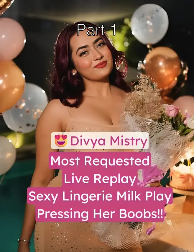 Divya Mistry Live Replay Squeezing Milky Boobs In Sexy Lingerie – Part 1