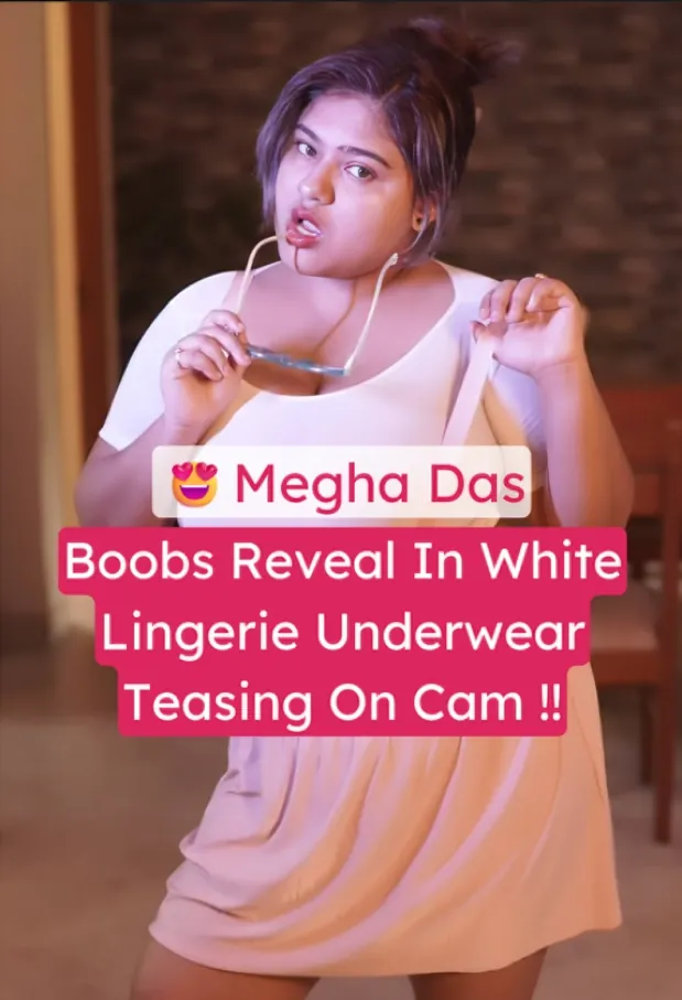 Fashion model Megha Das Ghosh strips white lingerie bra reveals big boobs rubs and lift on bed