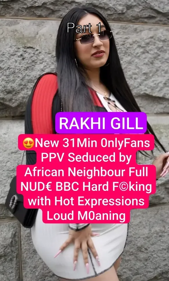 Rakhi Gill huge boobs sucked by African neighbor in 31 min OnlyFans full nude BBC sex video – Part 1