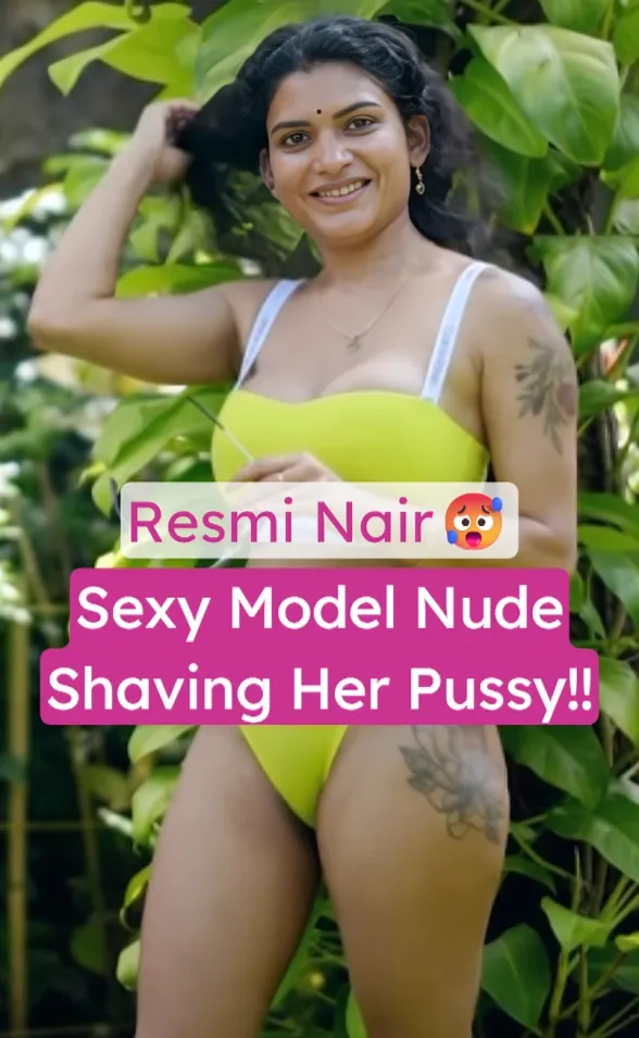 Famous Sexy Model Resmi Nair Nude Shaving Her Pussy Infront Of Cam