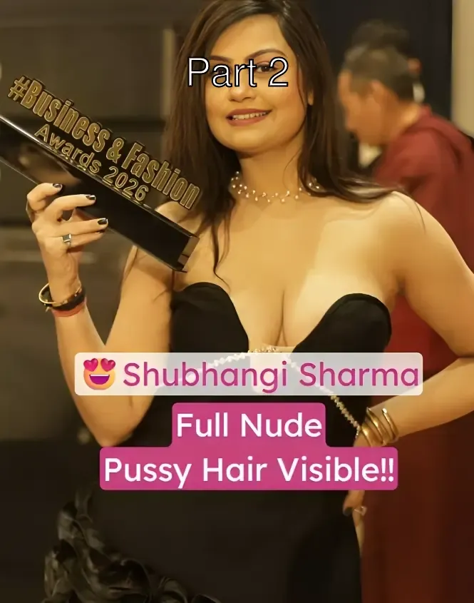 Shubhangi Sharma Full Nude Showing Hairy Pussy – Part 2