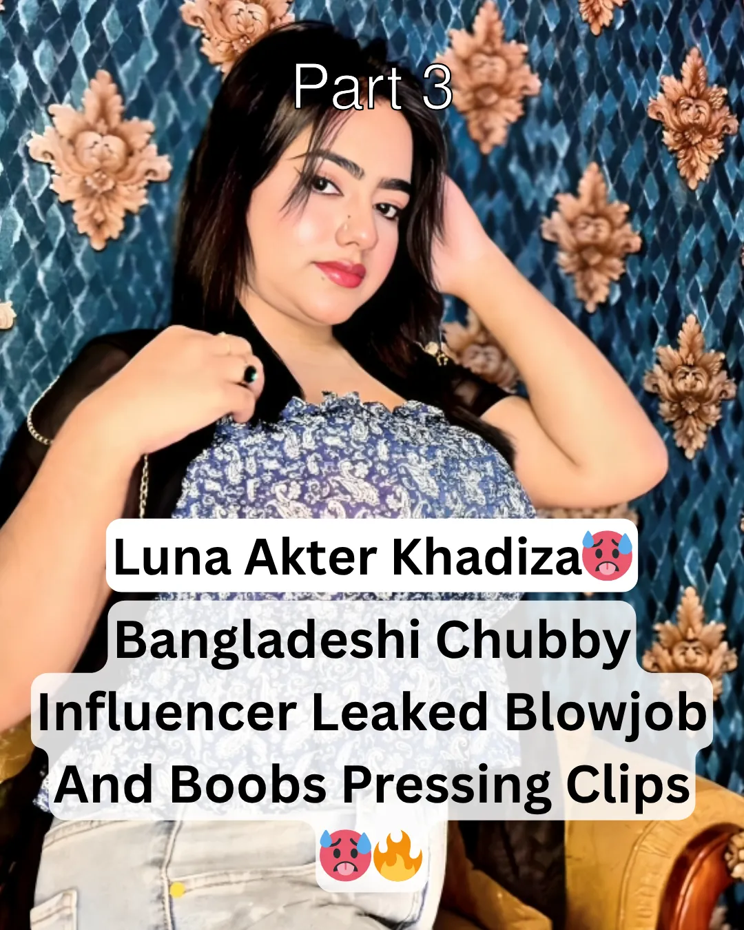 Bangladeshi Busty Chubby Influencer Luna Akter Khadiza Aka Anisha Momo Exclusive Leaked Blowjob And Pressing Boobs Clips – Part 3