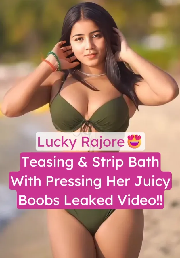Beautiful Sexy Babe Lucky Rajore Exclusive Viral Teasing And Taking Shower Fully Nude And Pressing Her Juicy Boobs