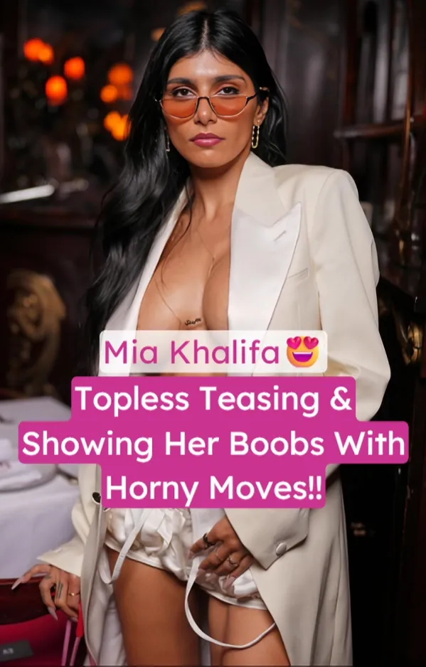 Famous Onlyfans Most Demanding Model Mia Khalifa Topless Teasing And Showing Her Boobs With Horny Moves