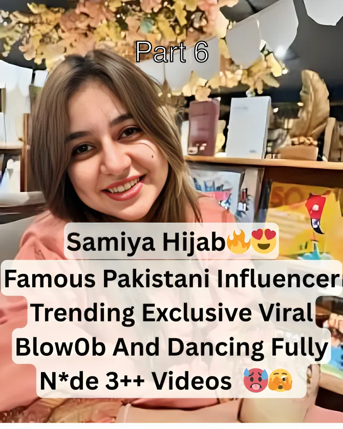 Famous Pakistani Beautiful Influencer And Tiktok Model Samiya Hijab Most Demanding Giving Hard Blowjob And Teasing Fully Nude Leaked Clips – Part 6
