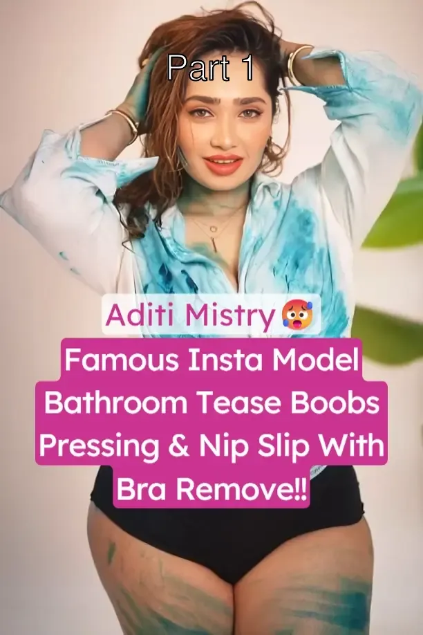 Hot Insta Model Aditi Mistry Holi Special Bathroom Tease Remove Bra With Huge Boobs Pressing And Ass Twerking Video – Part 1