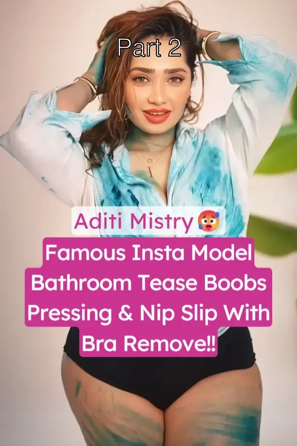 Hot Insta Model Aditi Mistry Holi Special Bathroom Tease Remove Bra With Huge Boobs Pressing And Ass Twerking Video – Part 2